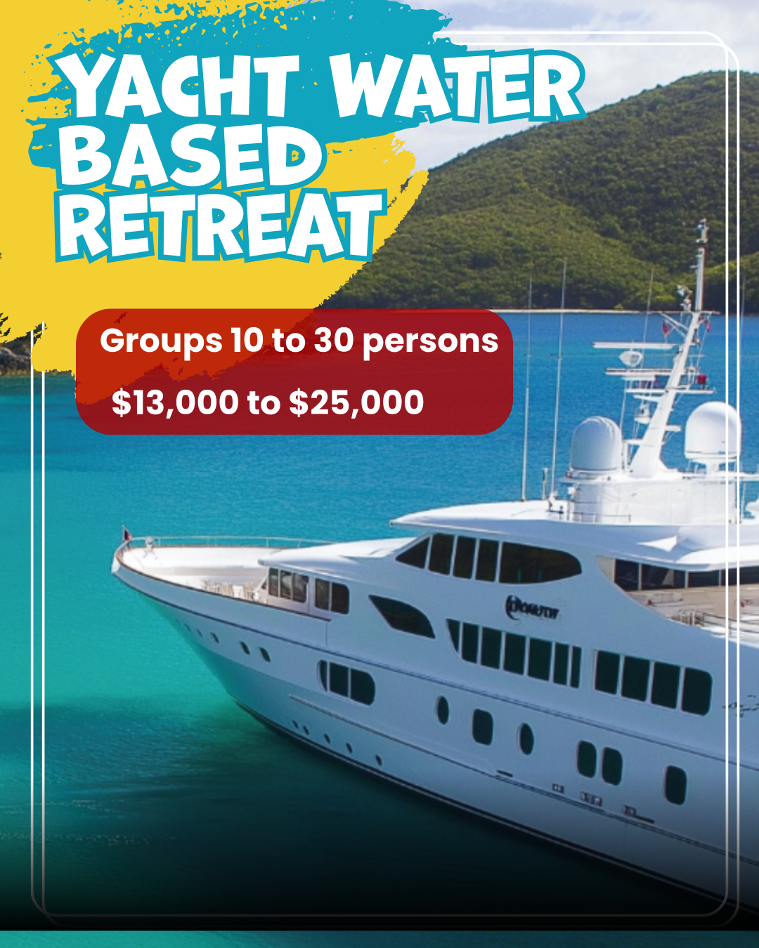 YACHT WATER-BASED RETREAT